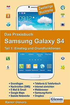 Das Praxisbuch Samsung Galaxy S4 - Teil 1: Einstieg und Grundfunktionen