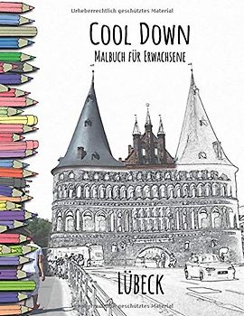 Cool Down - Malbuch für Erwachsene: Lübeck