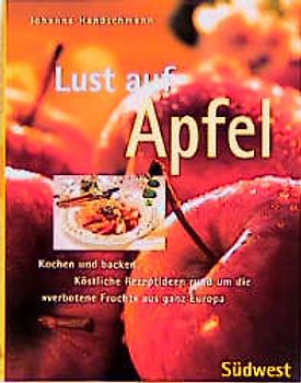 Lust auf Äpfel. Süss, säuerlich, aromatisch - kochen und backen