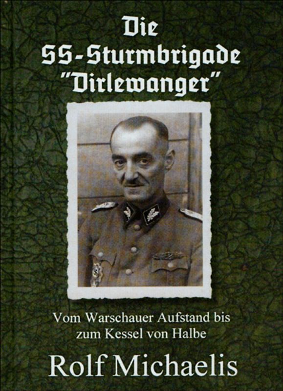 Die SS-Sturmbrigade Dirlewanger