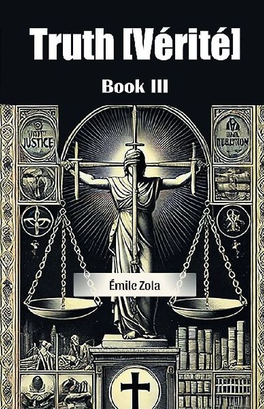 Truth [Verite] Book III