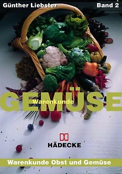 Warenkunde Obst & Gemüse / Warenkunde Gemüse
