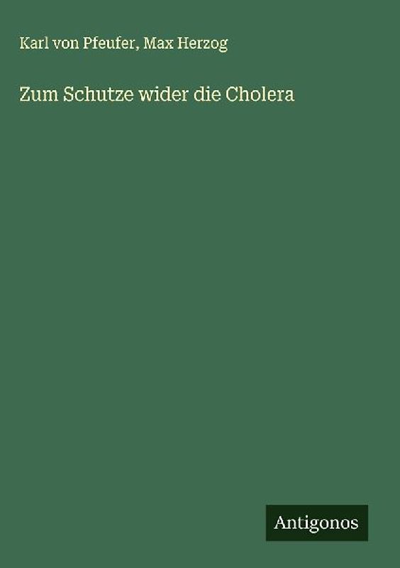 Zum Schutze wider die Cholera