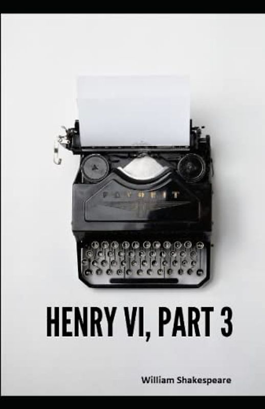 Henry VI (Part 3) Illustrated