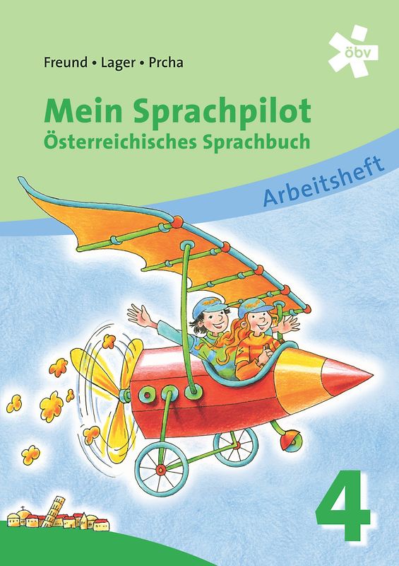 Mein Sprachpilot 4. Österreichisches Sprachbuch, Arbeitsheft