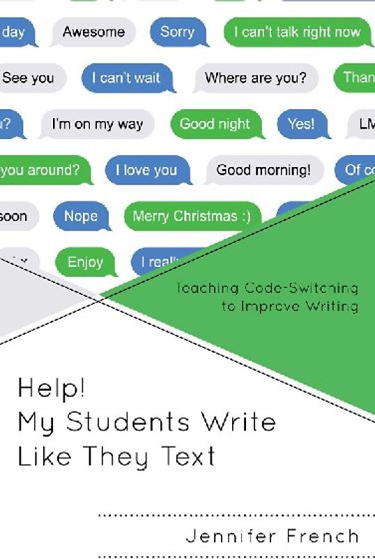 Help! My Students Write Like They Text
