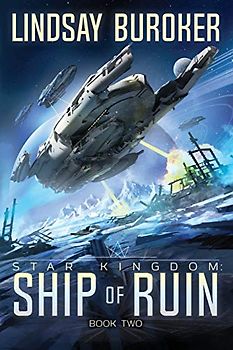 Ship of Ruin (Star Kingdom, Band 2)