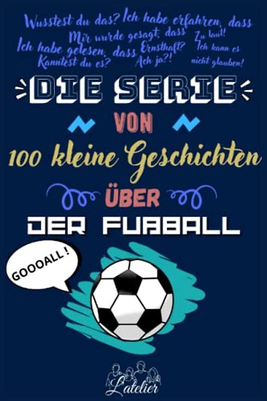Die serie von 100 kleine Geschichten über - Der Fußball