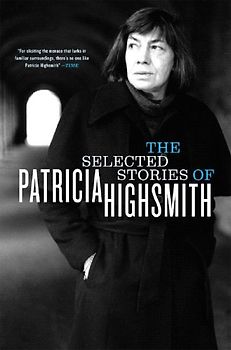Greene, Graham - The Selected Stories of Patricia Highsmith