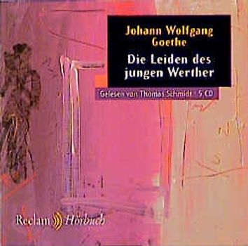 Die Leiden des jungen Werther. (Reclam Hörbuch)