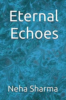Eternal Echoes