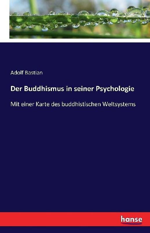 Der Buddhismus in seiner Psychologie