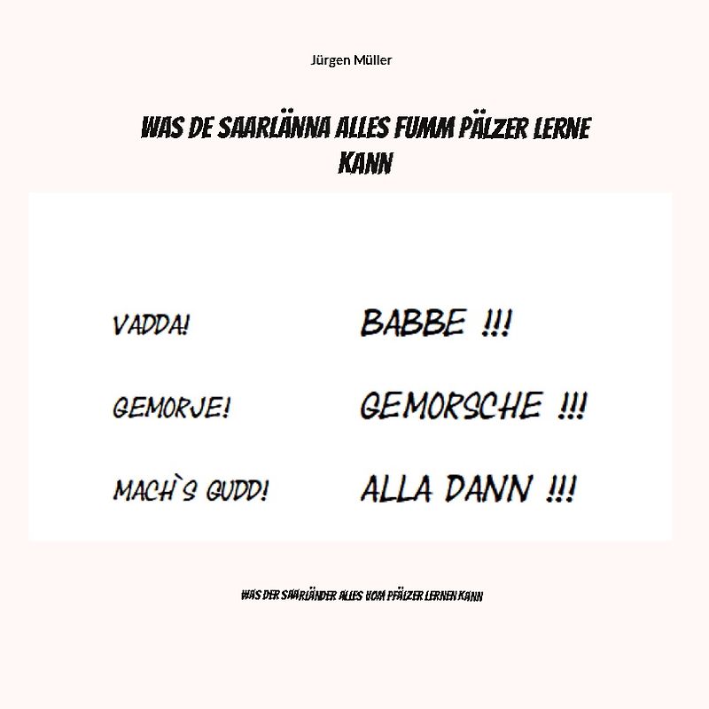 Was de Saarlänna alles fumm Pälzer lerne kann