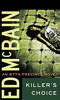 Killer's Choice (87th Precinct) - McBain, Ed