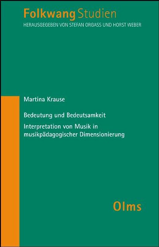 Bedeutung und Bedeutsamkeit - Interpretation von Musik in musikpädagogischer Dimesionierung