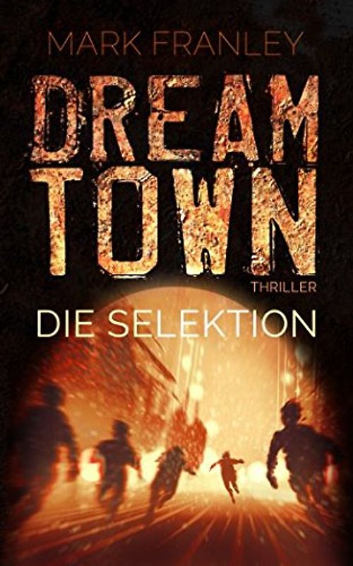 DreamTown: Die Selektion