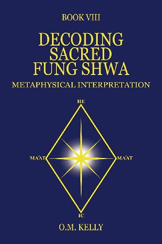 DECODING SACRED FUNG SHWA