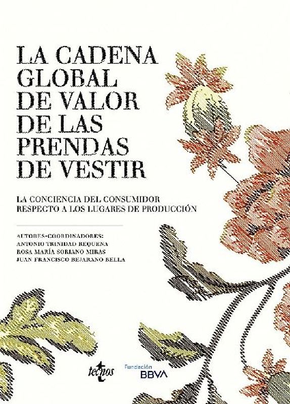 La cadena global de valor de las prendas de vestir : la conciencia del consumidor respecto a los lugares de producción