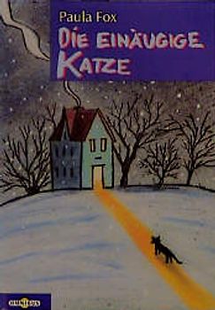 Die einäugige Katze. Ab 12 Jahren