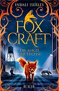 Foxcraft – Die Magie der Füchse