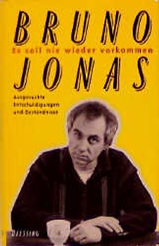 Es soll nie wieder vorkommen. Ausgesuchte Entschuldigungen