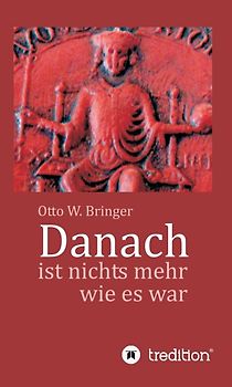 Danach ist nichts mehr wie es war