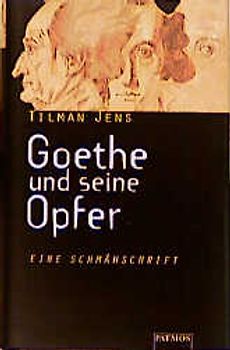 Goethe und seine Opfer