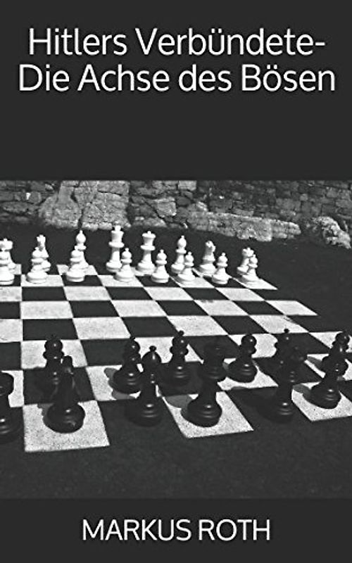 Hitlers Verbündete-Die Achse des Bösen