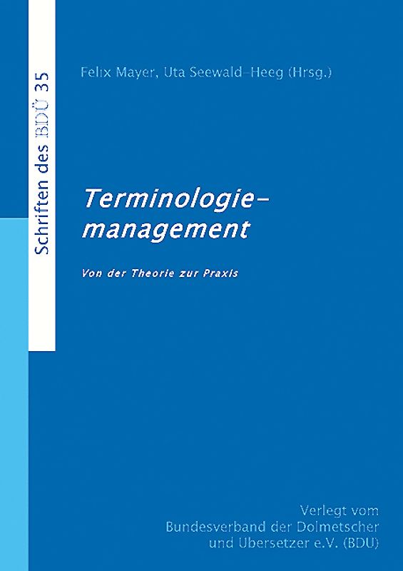 Terminologiemanagement - Von der Theorie zur Praxis