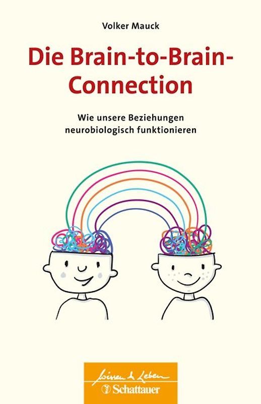 Die Brain-to-Brain-Connection (Wissen & Leben)