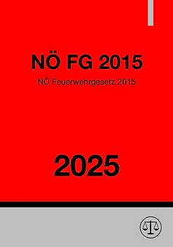 NÖ Feuerwehrgesetz 2015 (NÖ FG 2015) 2025