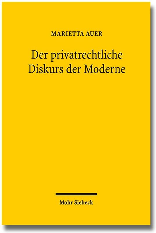 Der privatrechtliche Diskurs der Moderne