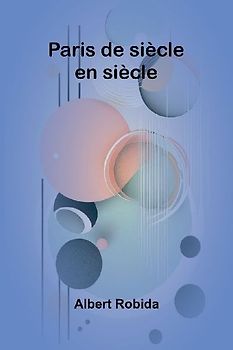 Paris de siècle en siècle