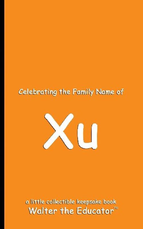 Celebrating the Family Name of Xu