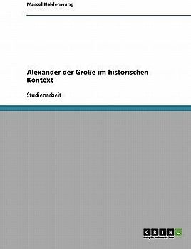Alexander der Große im historischen Kontext