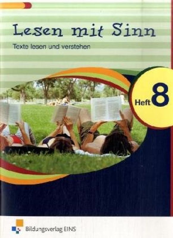 Lesen mit Sinn - Texte lesen und verstehen. Texte lesen und verstehen / Arbeitsheft 8