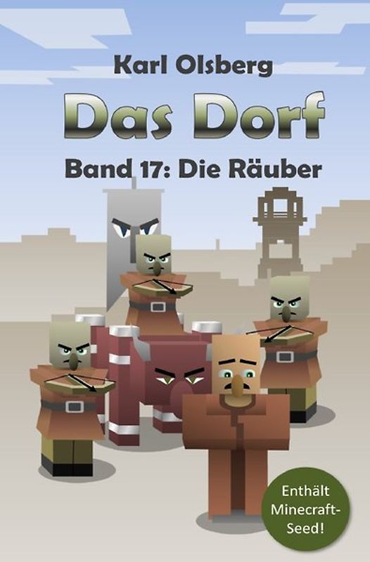 Das Dorf / Das Dorf Band 17: Die Räuber