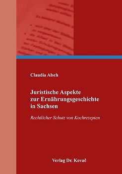 Juristische Aspekte zur Ernährungsgeschichte in Sachsen
