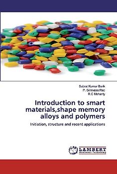 Introduction to smart materials,shape memory alloys and polymers
