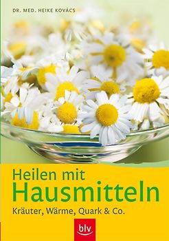 Heilen mit Hausmitteln