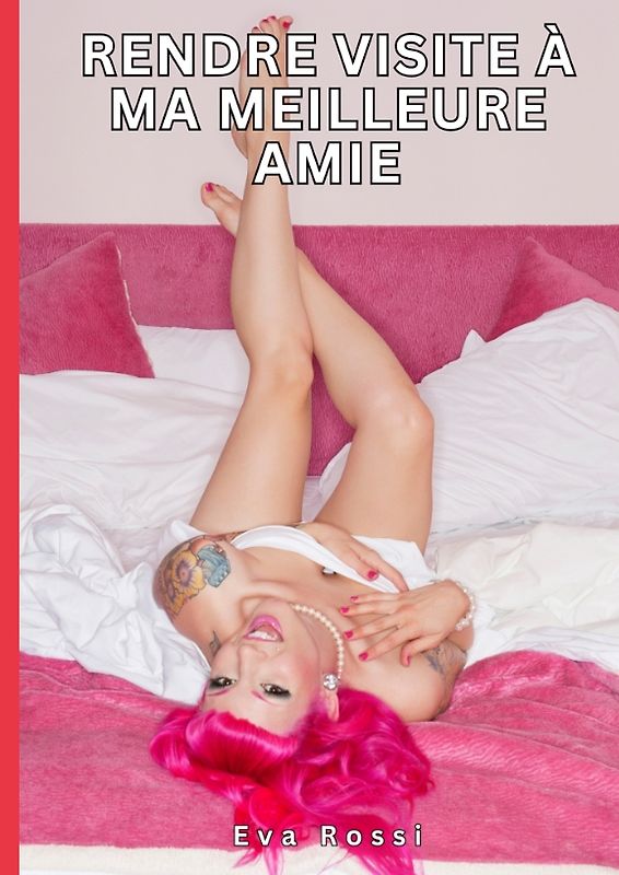 Rendre visite à ma meilleure amie