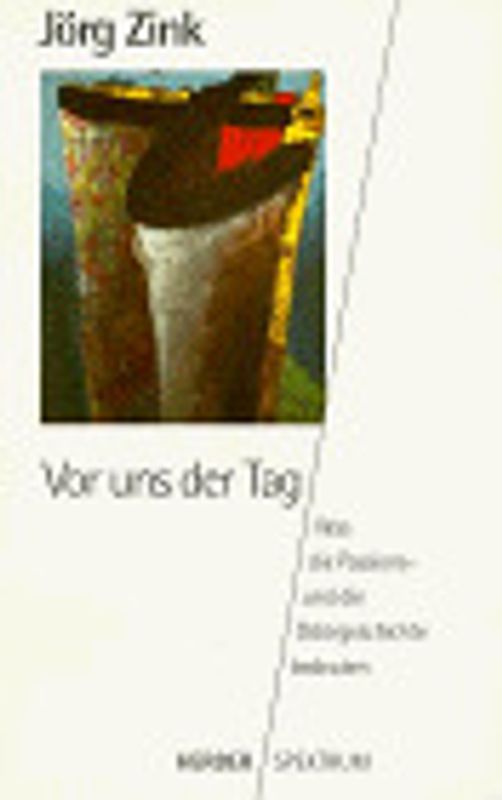 Vor uns der Tag. Was die Passions- und die Ostergeschichte bedeuten