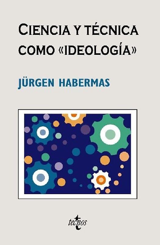 Ciencia y técnica como "ideología"