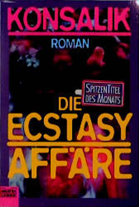 Die Ecstasy-Affäre