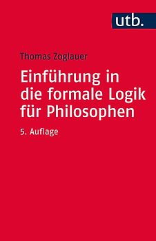 Einführung in die formale Logik für Philosophen