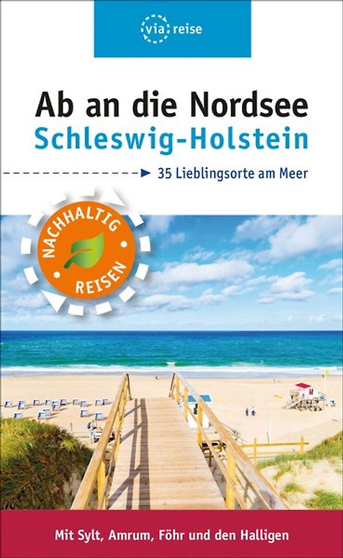 Ab an die Nordsee – Schleswig-Holstein