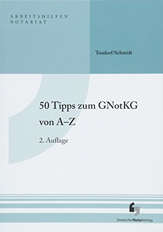 50 Tipps zum GNotKG von A-Z