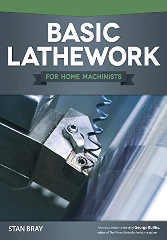 Basic Lathework for Home Machinists