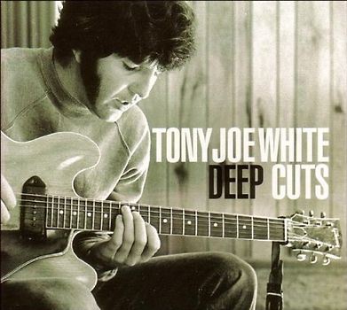 Tony Joe White - Deep Cuts