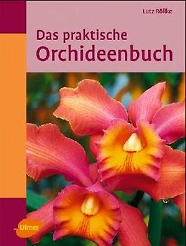 Das praktische Orchideen-Buch